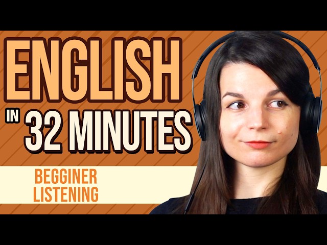 32 Minutes of English Listening Practice for Beginners