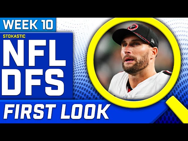 NFL DFS First Look Week 10 Picks | NFL DFS Strategy