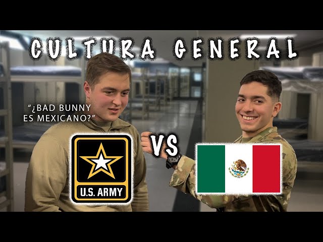 U.S. ARMY VS MEXICAN CULTURE