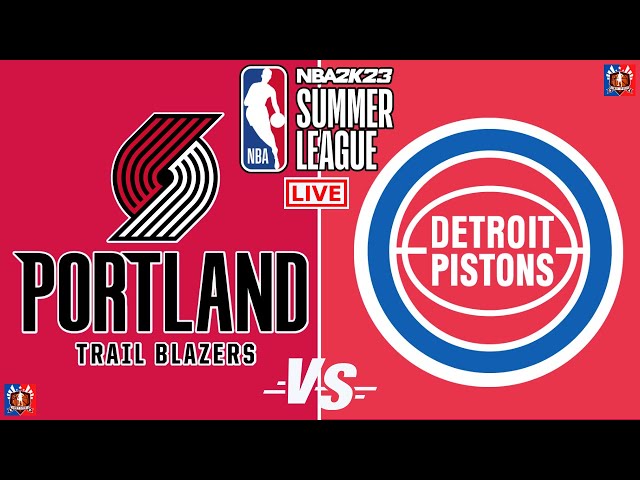 Portland Trail Blazers vs Detroit Pistons NBA SUMMER LEAGUE Live Streaming Today 2022 (Scores)