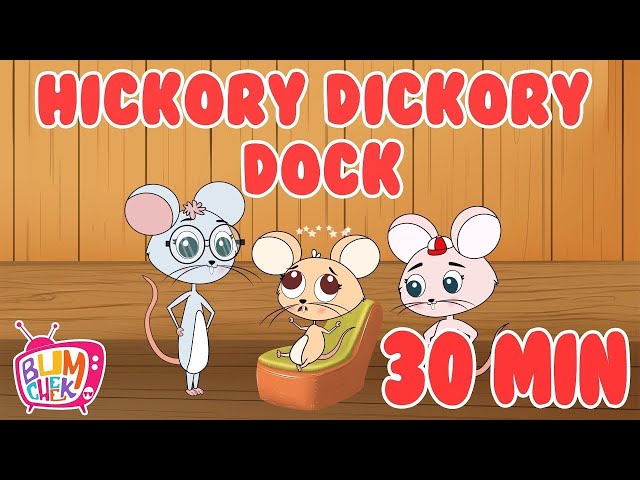 Hickory Dickory Dock Nursery Rhyme |Nursery Rhymes For Kids | 30 Min Non Stop Kids Song |Bumcheek TV