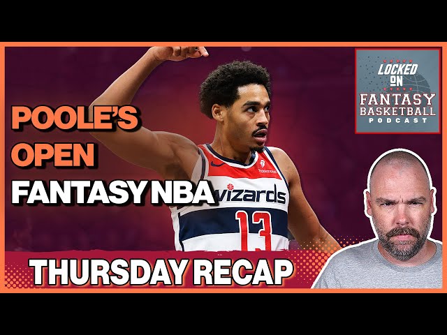 Jordan Poole Is Back? | NBA Fantasy Basketball Reactions & Recap