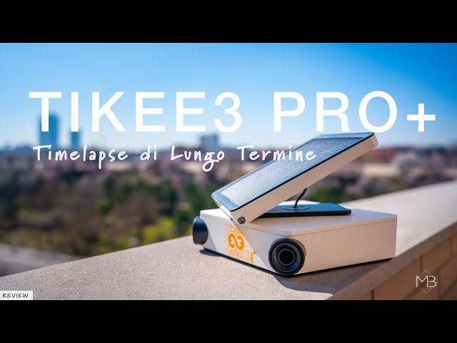 Enlaps Tikee 3 PRO+ La soluzione PERFETTA per Timelapse a LUNGO TERMINE