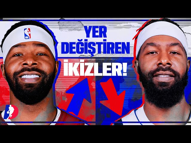 İKİZİ YERİNE OYNAYAN NBA OYUNCUSU! Tarihe Geçen Olay, Markieff & Marcus Morris | NBA Kolaj