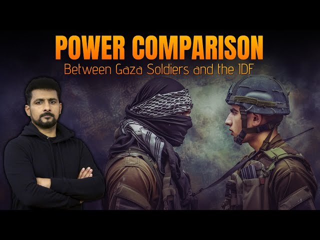 Gaza Israel Conflict 23 | Power Comparison between Gaza Soldiers and the IDF | Faisal Warraich