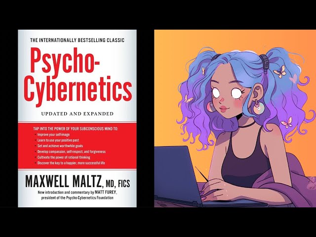 Psycho-Cybernetics Summary - Why visualization works so well