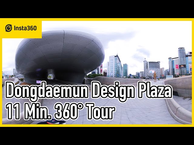 Dongdaemun Design Plaza 11 Min. 360° Tour | 4K | Ep.300 | Insta360 One X