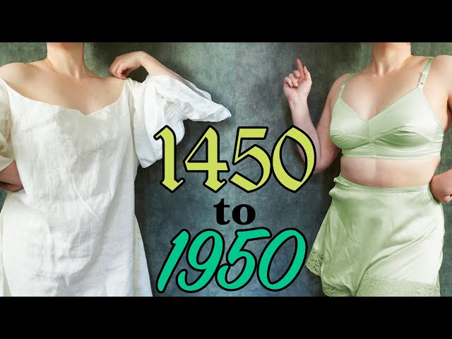 500 years of Women's Underwear History