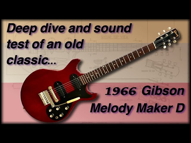 1966 Gibson Melody Maker Deep Dive