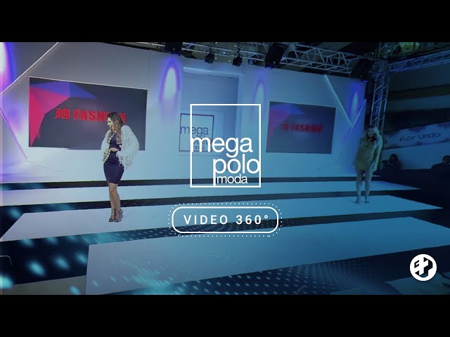 Desfile 360° | Mega Polo Moda