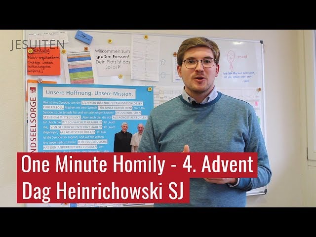 Vorfreude kurz vor Weihnachten: One Minute Homily zum 4. Advent