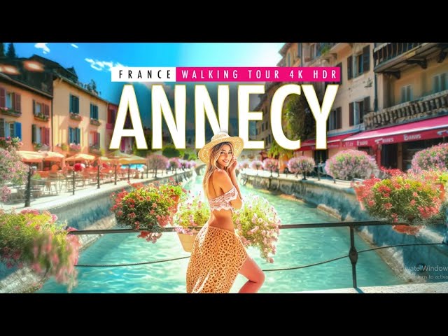 Exploring Annecy, France: 4K60 HDR Walking Tour Experience | European Walking Tours