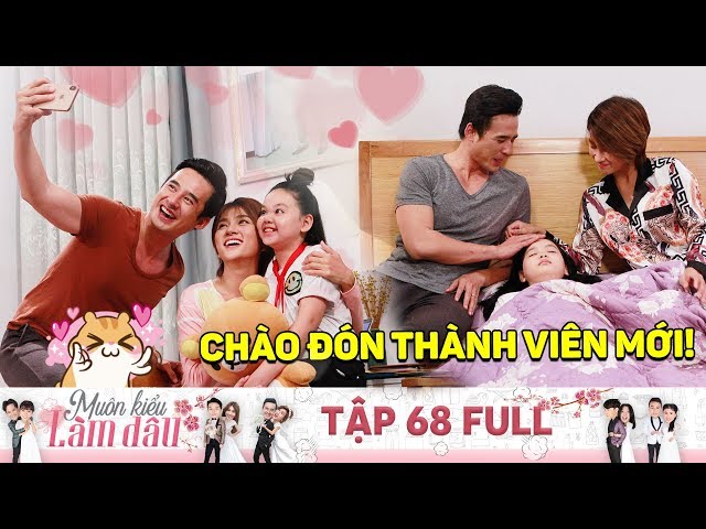 Muôn Kiểu Làm Dâu | Tập 68 Full: Đại gia đình Minh Anh tấp nập với kế hoạch chăm thành viên "mới"