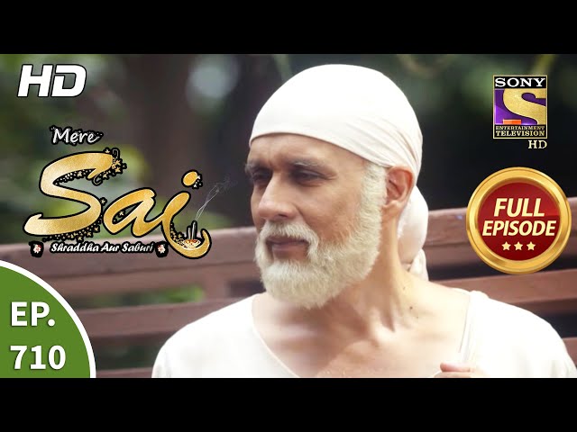 Mere Sai - Ep 710 - Full Episode - 30th September, 2020