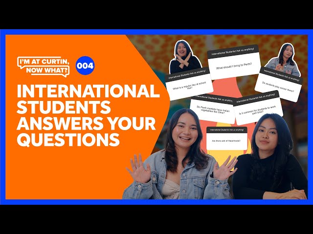 International Student Q&A | I'm at Curtin, Now What?