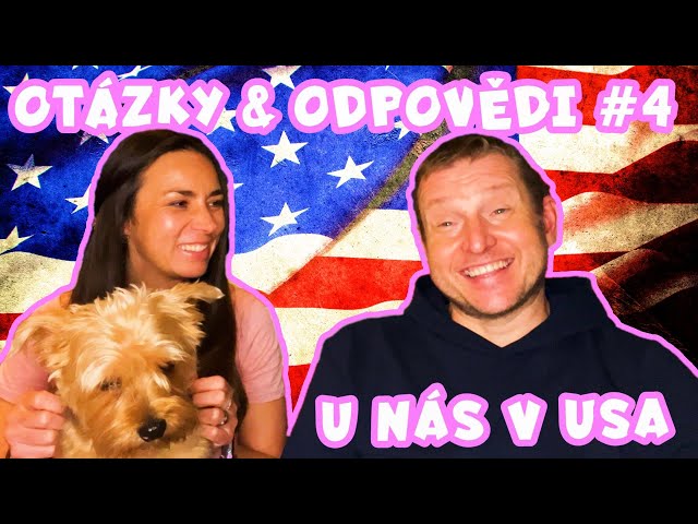 Otázky a odpovědi #4 / Tak je to v USA