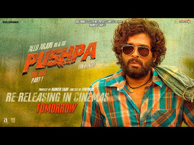 Pushpa- The Rise (Hindi) Re-Releasing In Cinemas Tomorrow | Allu Arjun, Rashmika | Sukumar