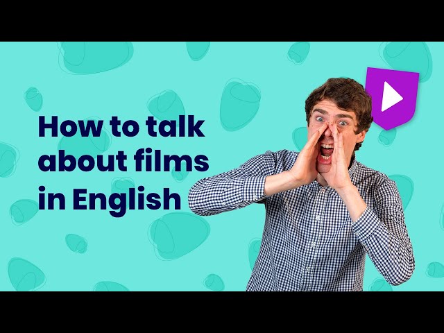 How to talk about films in English