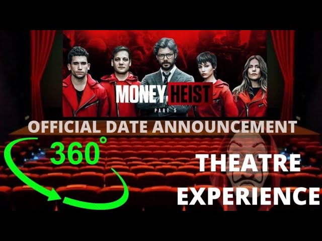 360°VIDEO| MONEY HEIST SEASON 5 | OFFICIAL DATE ANNOUNCEMENT | THEATER EXPERIENCE | A.M CREATION