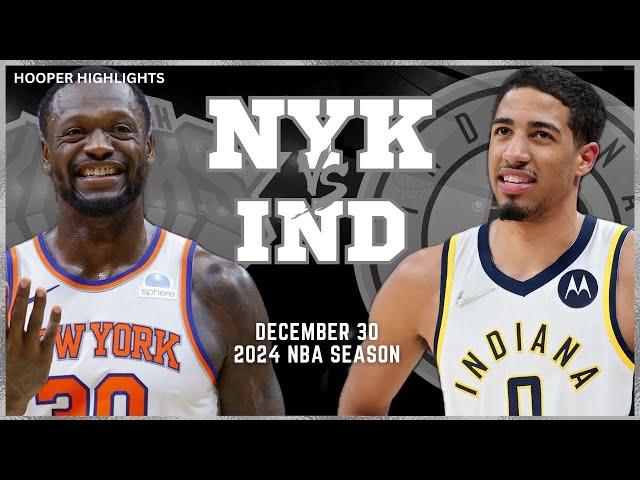 New York Knicks vs Indiana Pacers Full Game Highlights | Dec 30 | 2024 NBA Season