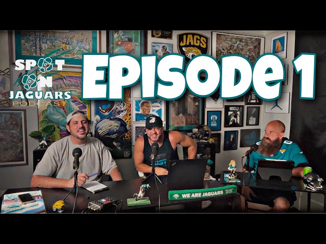 Episode 1! The Spot On Jaguars Podcast