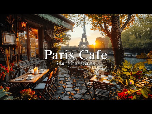 Paris Cafe Jazz ☕ Café im Freien mit entspannendem Bossa Nova Jazz zum Arbeiten, Lernen