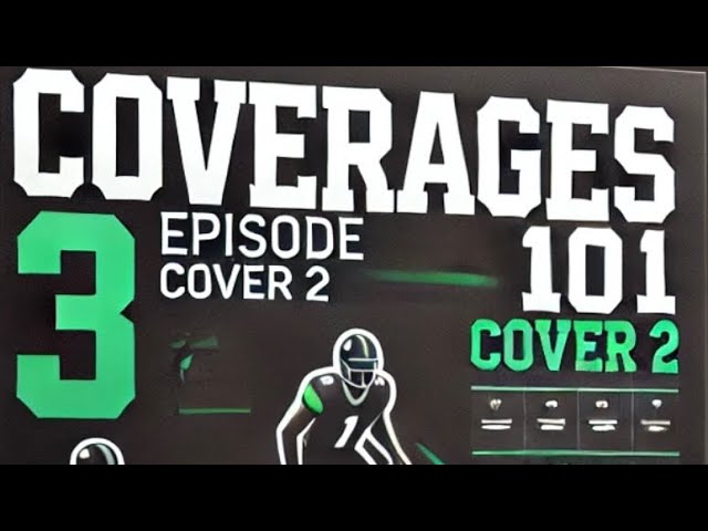 E.3. Breaking Down Cover 2 Defense: Weaknesses, Reads & QB Strategies | Coverages 101