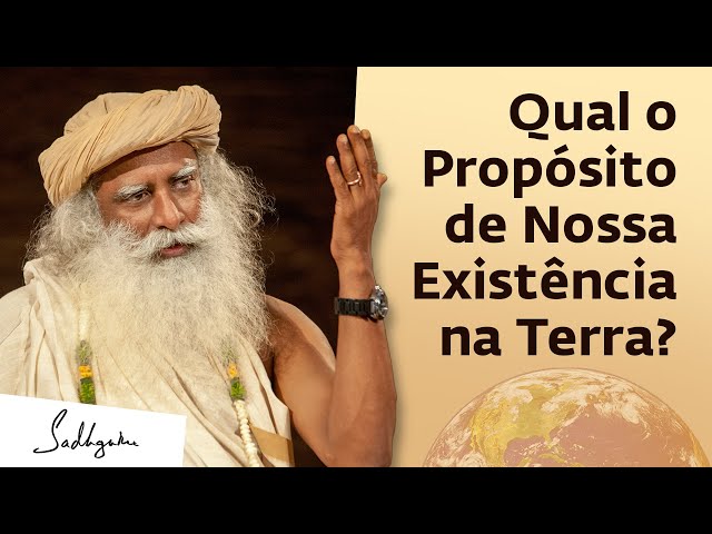 Porque Estamos Aqui? | Sadhguru Português