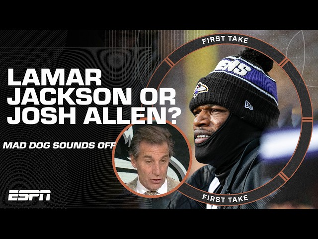 'HE WAS PUTRID' 🗣️ Mad Dog thinks Lamar Jackson is WAY below Josh Allen 😳 | First Take