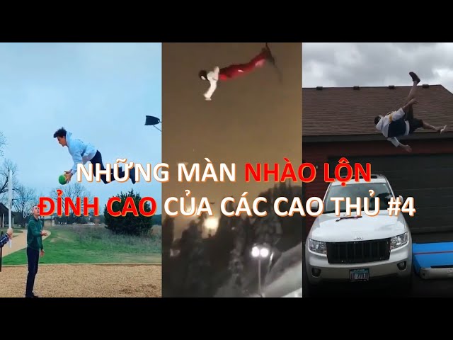 Những màn nhào lộn đỉnh cao của các cao thủ #4 | Laugh Or Lag