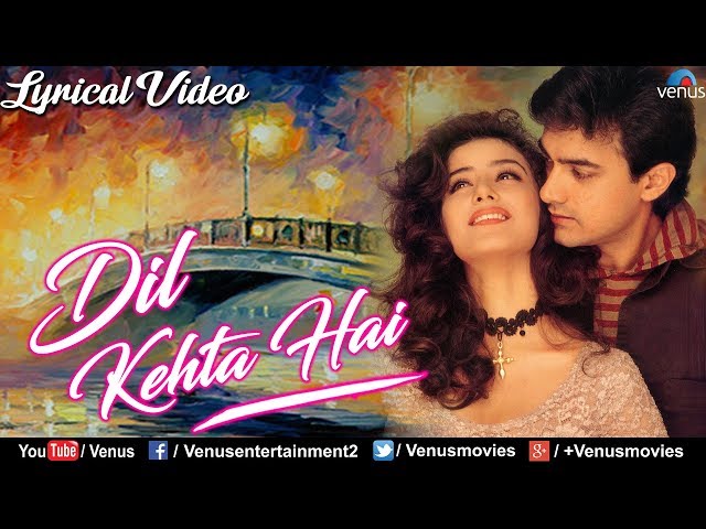 Dil Kehta Hai Chal Unse - LYRICAL VIDEO | Aamir Khan & Manisha Koirala | Akele Hum Akele Tum