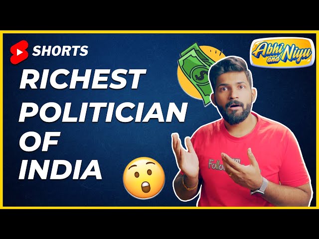 Super rich politicians of India #abhiandniyu #shorts