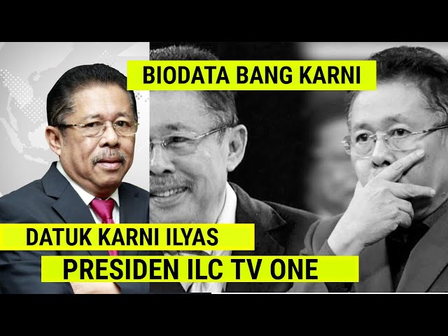 SEKILAS TENTANG BANG KARNI ILYAS PEMANDU ILC (INDONESIA LAWYERS CLUB) DI TV ONE