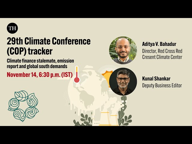 29th COP Tracker | Climate Finance Stalemate, Emissions Report, and Global South Demands