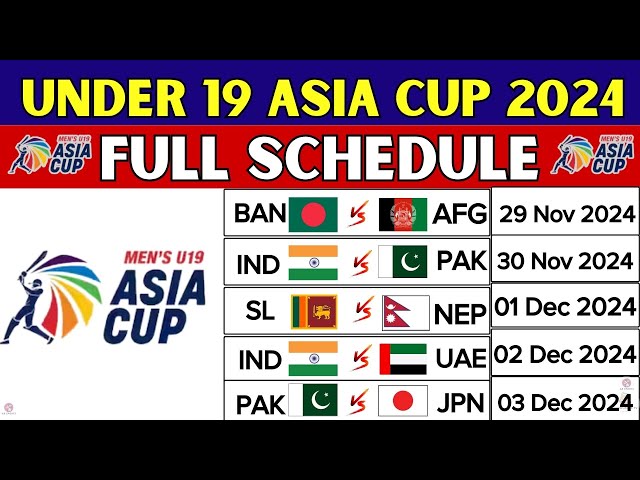 ACC Under 19 Asia Cup 2024 Schedule, Date, Teams, Timing, Venues | Asia Cup 2024 | Final Schedule