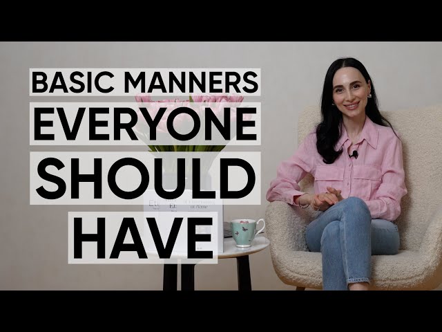 Basic Manners Everyone Should Have | Jamila Musayeva