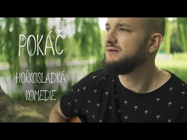 Pokáč - Hořkosladká komedie [acoustic]