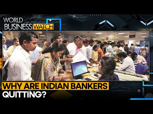 Thousands of Indian bankers are quitting | World Business Watch | WION News