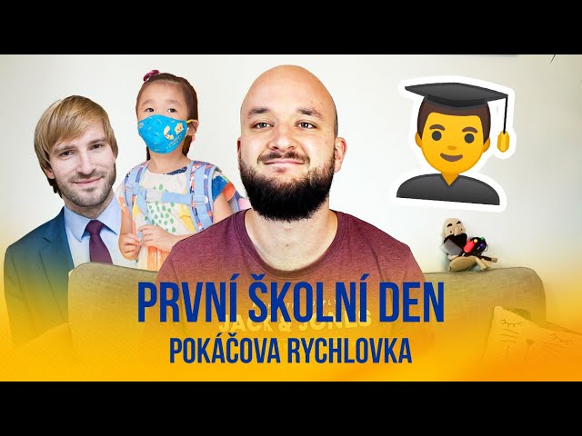 První školní den | POKÁČOVA RYCHLOVKA