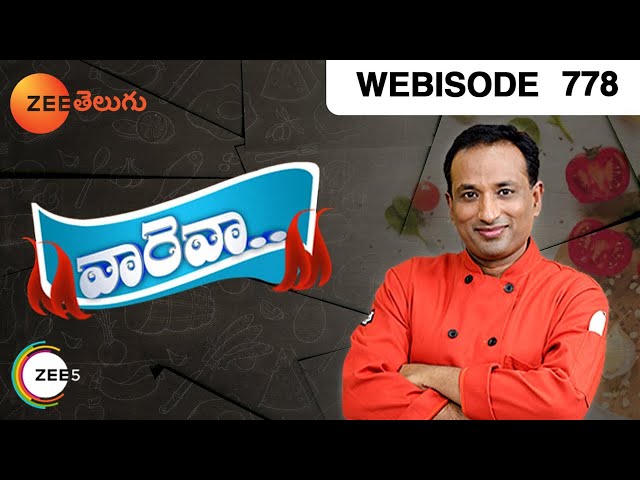 Vah re Vah - Indian Telugu Cooking Show - Episode 778 - Zee Telugu TV Serial - Webisode