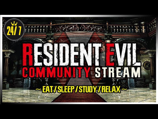 🔴 24/7 RESIDENT EVIL【STREAM #1】Walkthrough Marathon 👻 Eat/Sleep/Study/Relax👻 by Weiss Network TV👻