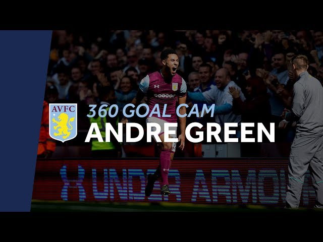 360 goal cam:  Relive Andre Green's first Aston Villa goal