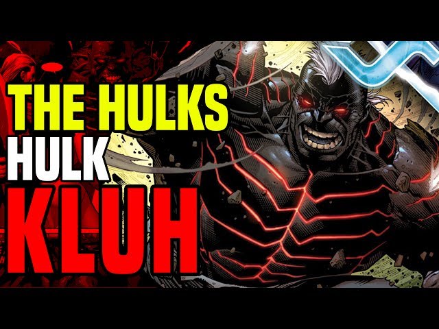 Kluh: What Happens When The Hulk.. Hulks Out?