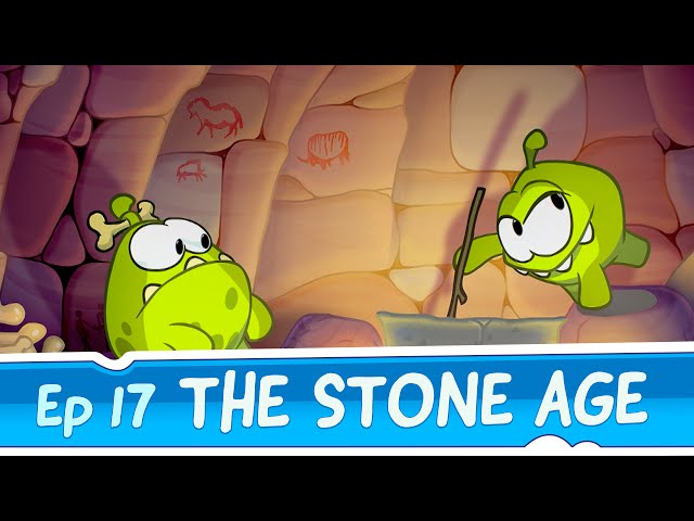 Om Nom Stories: The Stone Age (Episode 17, Cut the Rope: Time Travel)