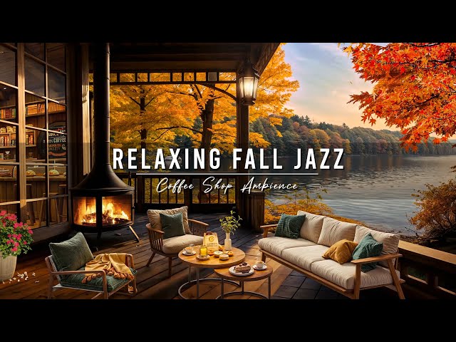 Cozy Fall Coffee Shop Ambience ~ Jazz Relaxing Music 🍂 Smooth Jazz Instrumental Music to Work, Focus