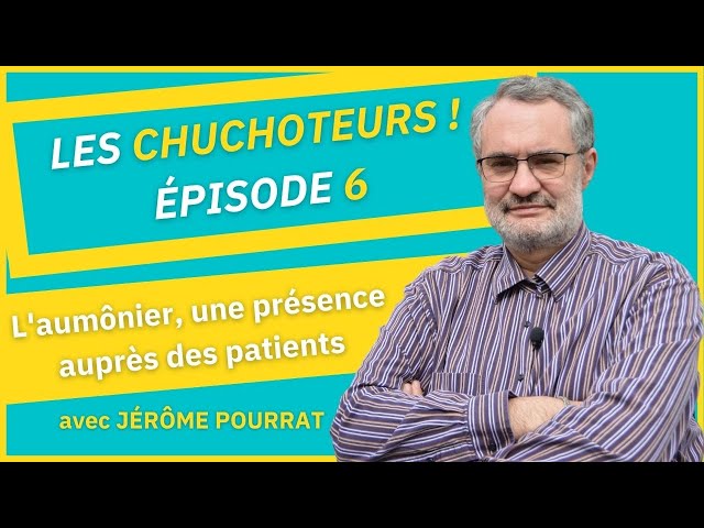 Jérôme Pourrat, un aumônier à l’hôpital