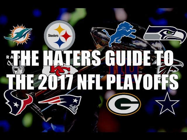 The Haters Guide to the 2017 NFL Playoffs