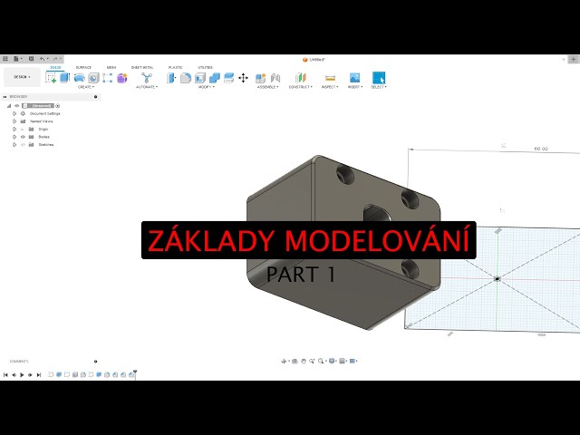 Základy 3D Modelování ve Fusion 360 - Průvodce pro Začátečníky (elementární modelovací procesy)