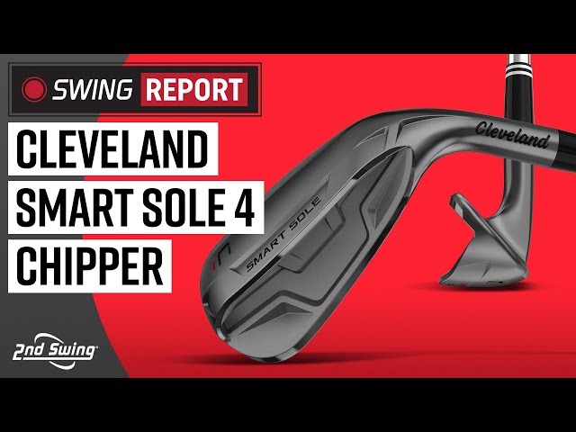 Cleveland Smart Sole 4 Golf Chipper | The Swing Report