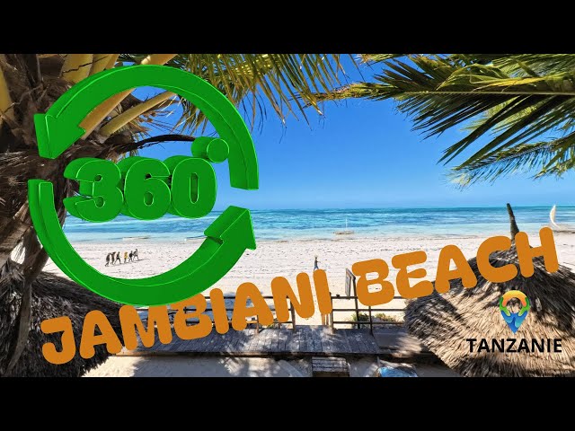 ZANZIBAR Plage JAMBIANI 360° Click Qualité Max / Best lecture